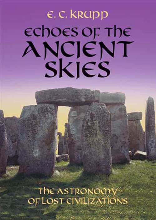 Book cover of Echoes of the Ancient Skies: The Astronomy of Lost Civilizations