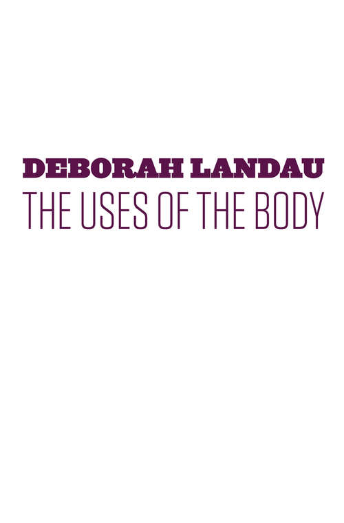 Book cover of The Uses of the Body