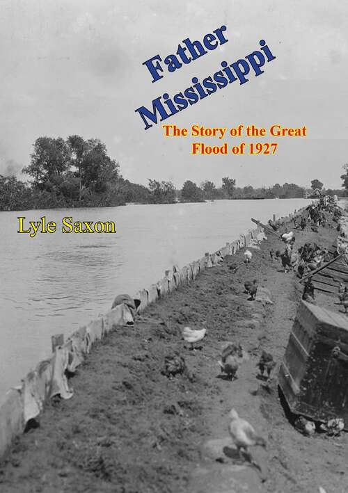 Book cover of Father Mississippi: The Story of the Great Flood of 1927