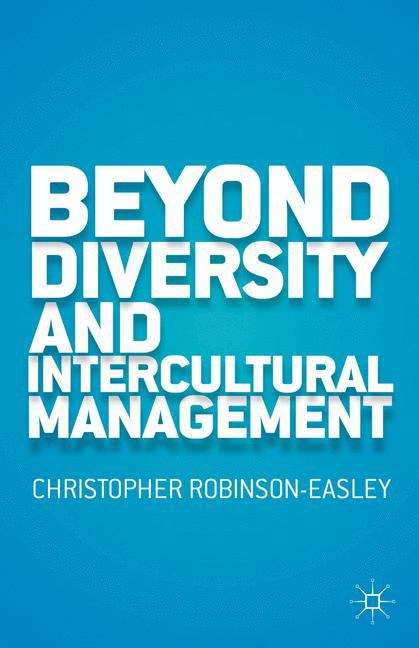 Beyond Diversity And Intercultural Management