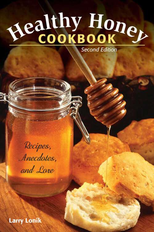 Book cover of Healthy Honey Cookbook (2nd Edition)