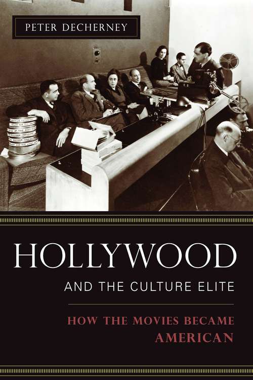 Hollywood and the Culture Elite