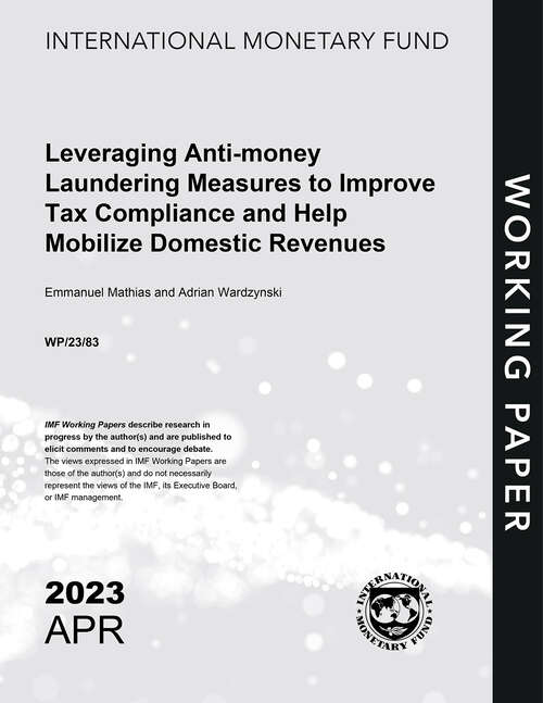 Book cover of Leveraging Anti-money Laundering Measures to Improve Tax Compliance and Help Mobilize Domestic Revenues