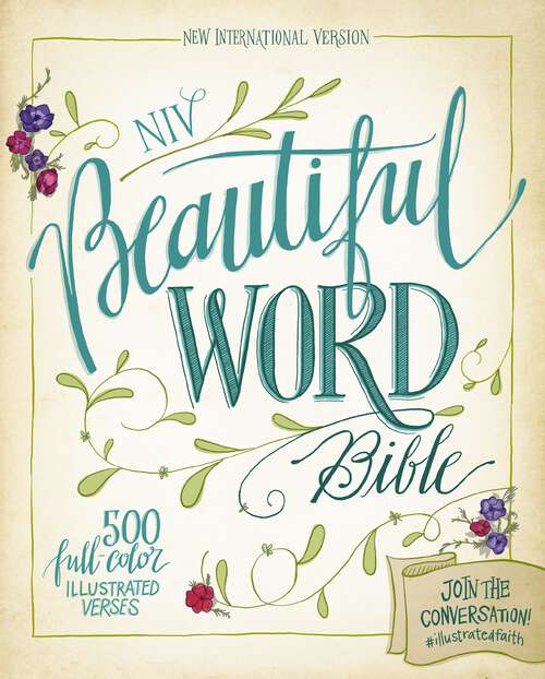 Book cover of NIV, Beautiful Word Bible, eBook: 500 Full-Color Illustrated Verses (Beautiful Word)