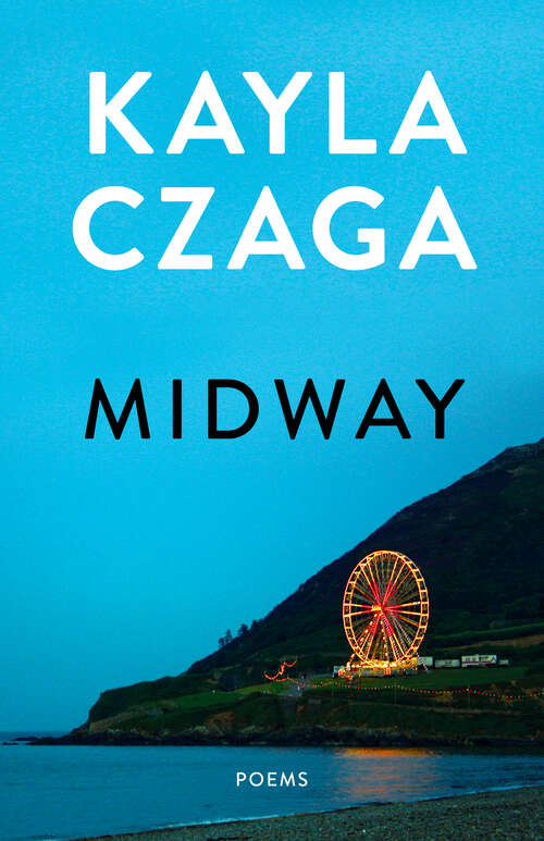 Book cover of Midway: Poems