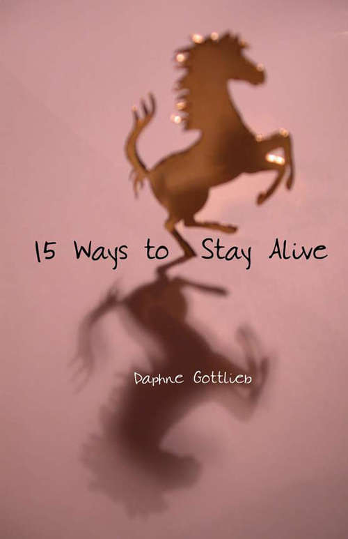 Book cover of 15 Ways to Stay Alive