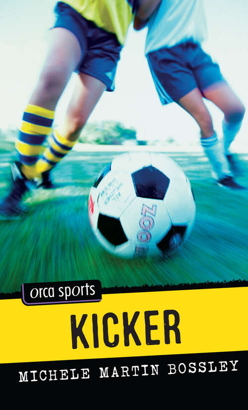 Book cover of Kicker (Orca Sports)