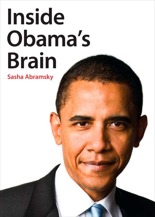 Inside Obama's Brain