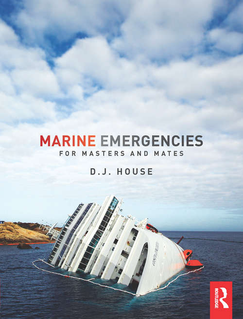 Marine Emergencies: For Masters and Mates