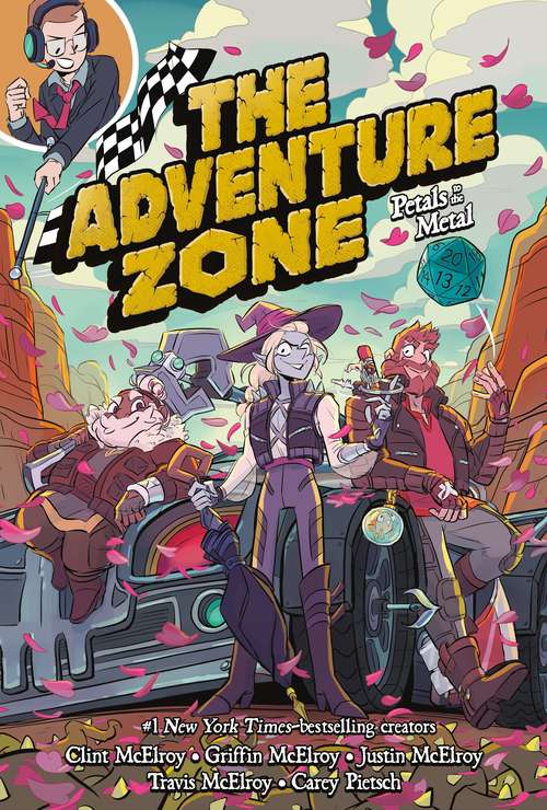 The Adventure Zone: Petals to the Metal (The Adventure Zone #3)