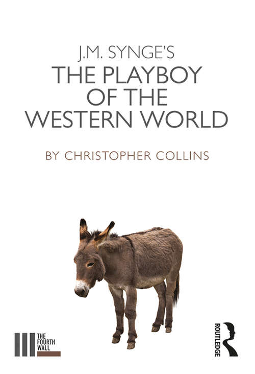 Book cover of The Playboy of the Western World (The Fourth Wall)