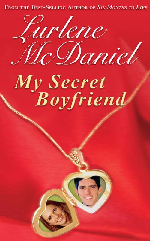 Book cover of My Secret Boyfriend (Lurlene McDaniel Books)