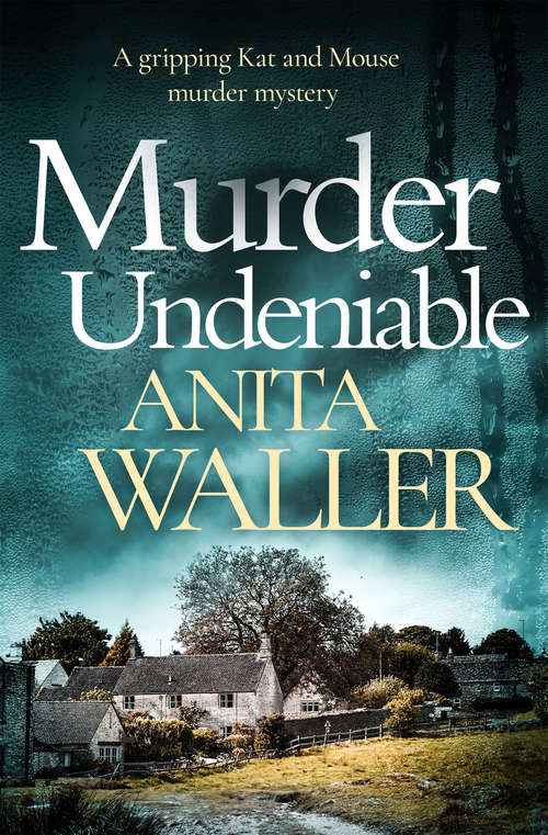 Murder Undeniable: A Gripping Murder Mystery (The Kat and Mouse Murder Mysteries #1)