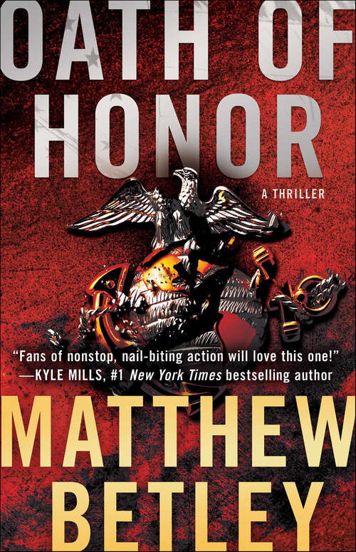 Book cover of Oath of Honor: A Thriller (The Logan West Thrillers #2)