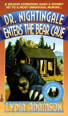 Dr. Nightingale Enters the Bear Cave (A Deirdre Quinn Nightingale Mystery #5)