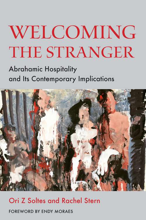 Book cover of Welcoming the Stranger: Abrahamic Hospitality and Its Contemporary Implications (1)