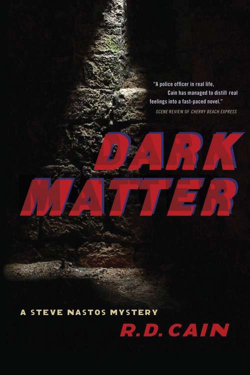 Dark Matter: A Steve Nastos Mystery (The Steve Nastos Mysteries #2)