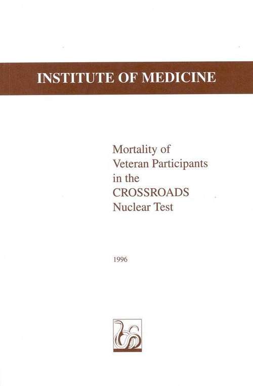 Book cover of Mortality of Veteran Participants in the Crossroads Nuclear Test