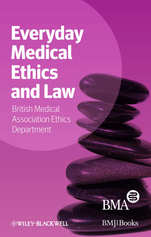 Book cover of Everyday Medical Ethics and Law