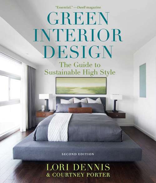 Book cover of Green Interior Design: The Guide to Sustainable High Style (2nd Edition)
