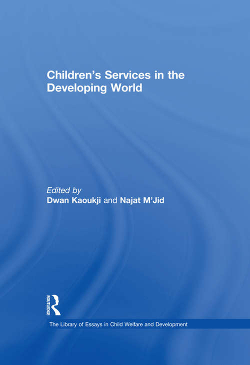 Children's Services in the Developing World (The Library of Essays in Child Welfare and Development)