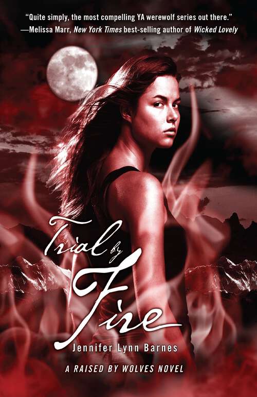 Book cover of Trial by Fire (Raised by Wolves #2)