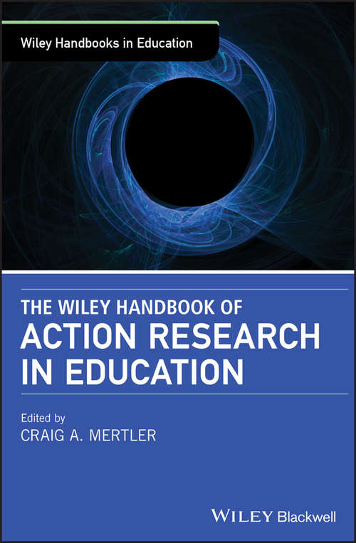 Book cover of The Wiley Handbook of Action Research in Education (Wiley Handbooks in Education)