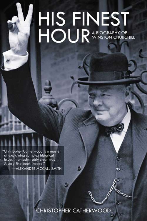 Book cover of His Finest Hour: A Biography of Winston Churchill (Brief History Ser.)