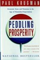 Peddling Prosperity: Economic Sense and Nonsense in the Age of Diminished Expectations