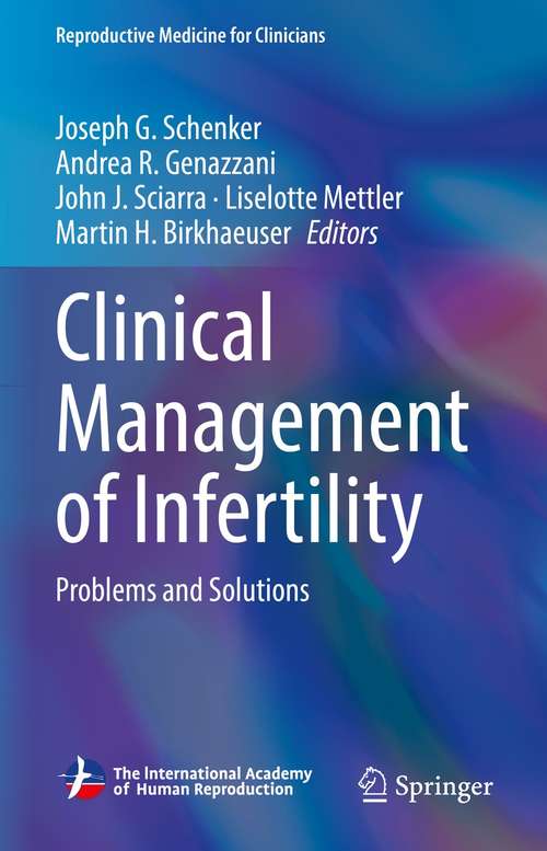 Clinical Management of Infertility: Problems and Solutions (Reproductive Medicine for Clinicians #2)