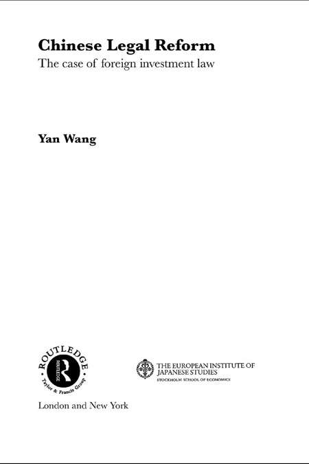 Chinese Legal Reform: The Case Of Foreign Investment Law (European Institute of Japanese Studies East Asian Economics and Business Series #Vol. 1)