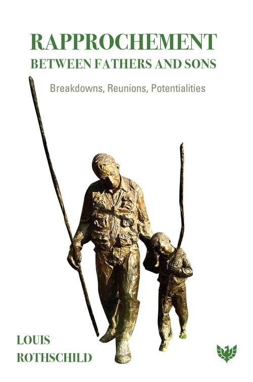 Book cover of Rapprochement Between Fathers and Sons: Breakdowns, Reunions, Potentialities