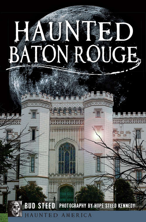 Book cover of Haunted Baton Rouge (Haunted America)