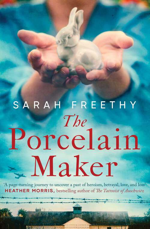 Book cover of The Porcelain Maker: 'A page-turning journey' Heather Morris, author of The Tattooist of Auschwitz