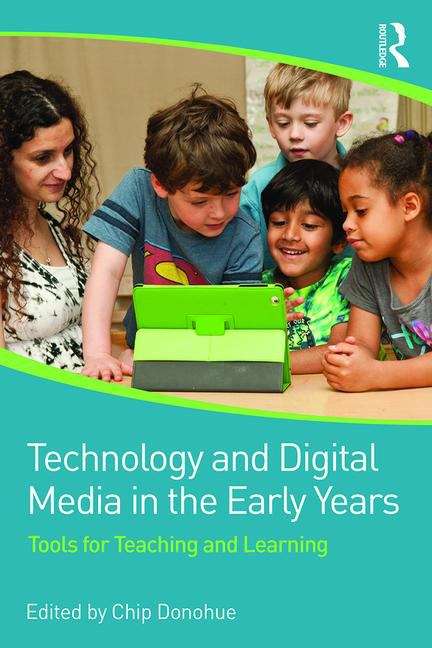 Book cover of Technology and Digital Media in the Early Years: Tools for Teaching and Learning