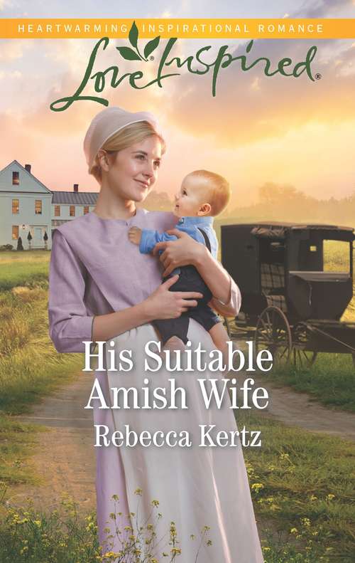 His Suitable Amish Wife: A Fresh-Start Family Romance (Women of Lancaster County)