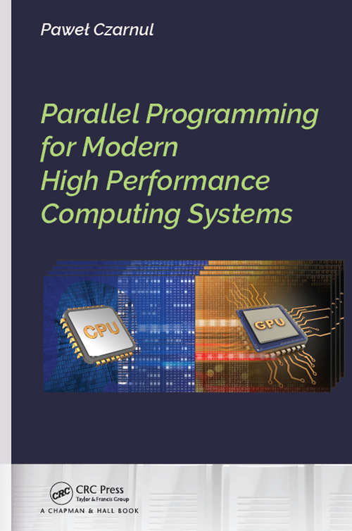 Book cover of Parallel Programming for Modern High Performance Computing Systems