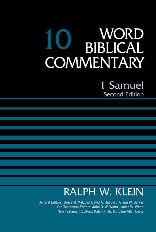 1 Samuel, Volume 10: Second Edition (Word Biblical Commentary #10)