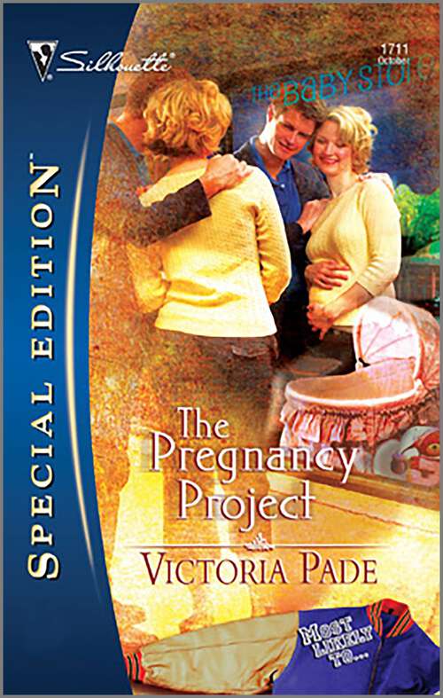 Book cover of The Pregnancy Project (Original) (Most Likely To... #4)