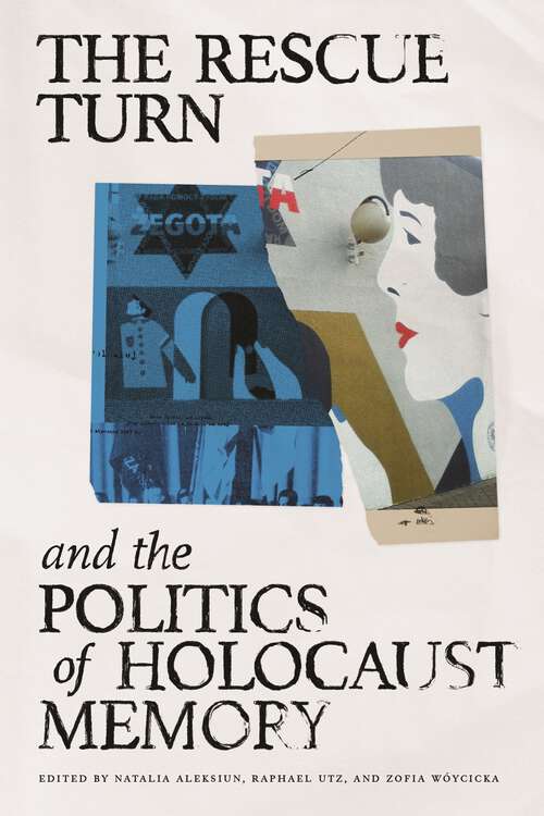 Book cover of The Rescue Turn and the Politics of Holocaust Memory