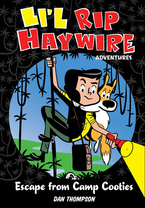 Book cover of Li'l Rip Haywire Adventures: Escape from Camp Cooties