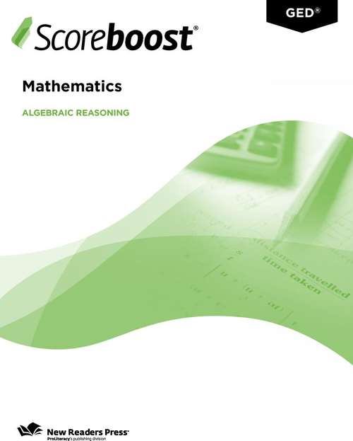 Book cover of Scoreboost for the 2014 GED Test: Mathematics - Algebraic Reasoning