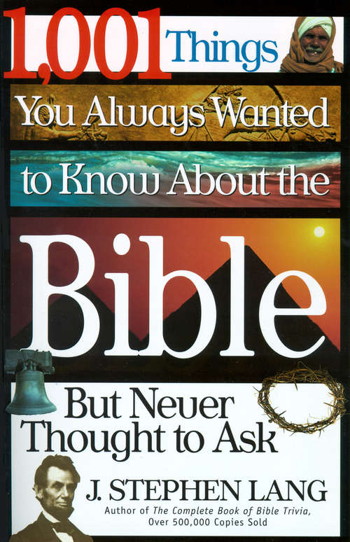 1,001 Things You Always Wanted to Know About the Bible,  But Never Thought to Ask