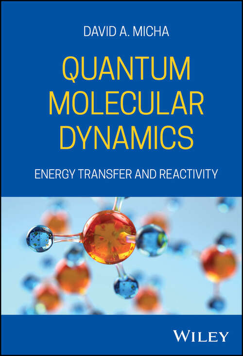 Book cover of Quantum Molecular Dynamics: Energy Transfer and Reactivity