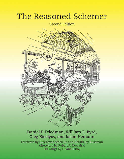 The Reasoned Schemer, second edition (The\mit Press Ser.)