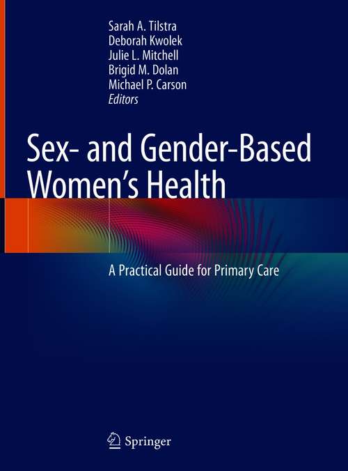 Sex- and Gender-Based Women's Health: A Practical Guide for Primary Care