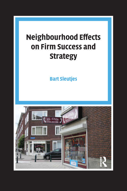 Book cover of Neighbourhood Effects on Firm Success and Strategy (1) (Pallas Proefschriften)