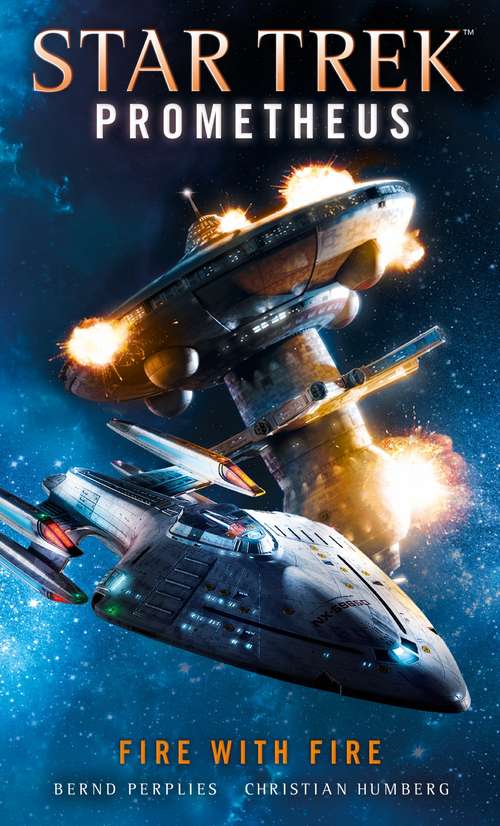 Star Trek Prometheus -Fire with Fire