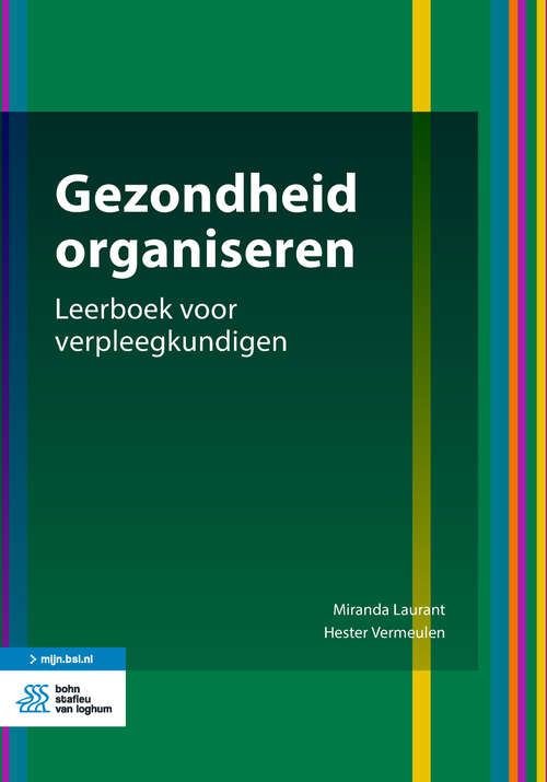 Book cover of Gezondheid organiseren: Leerboek Voor Verpleegkundigen