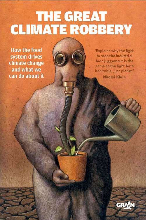 Book cover of The Great Climate Robbery: How the Food System Drives Climate Change and What We Can Do About It